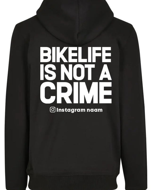 Bikelife is not a crime hoodie +Instagram name